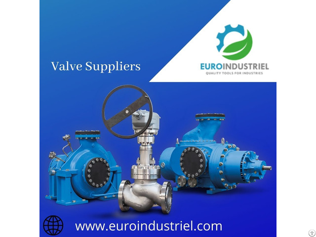 Tips To Choose One Of The Best Valve Suppliers