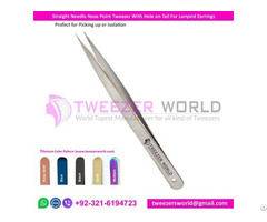 Straight Needle Nose Point Tweezer With Hole On Tail For Lanyard Earrings