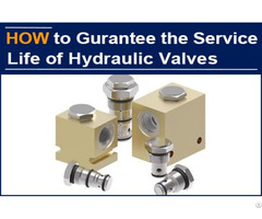 The Service Life Of Hydraulic Directional Valve Is A Hard Index For Aak