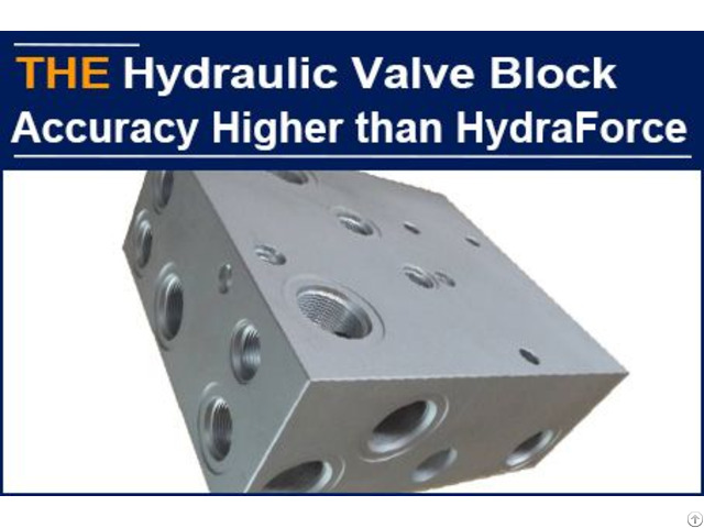 With Accuracy 5% Higher Than Hydraforce Aak Successfully Made Proofing At First Time