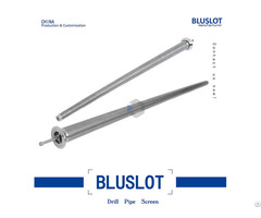 Drill Pipe Screen Manufacturer Since 1997 Bluslot