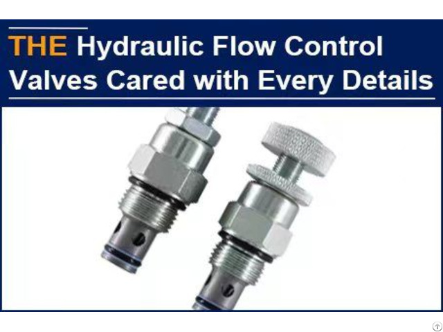 For Void Free Packaging Of Hydraulic Flow Control Valves