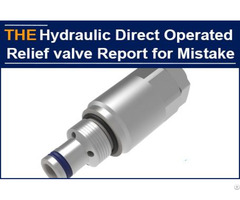 Aak Hydraulic Relief Valve Can T Call Low Level Mistakes
