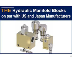 Only Aak Was Able To Produce The Hydraulic Manifold Blocks