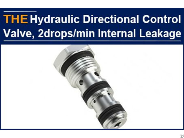 The Hydraulic Directional Control Valve With Internal Leakage Of 2drops Min Makes Aak Have No Peers