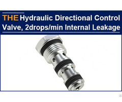 The Hydraulic Directional Control Valve With Internal Leakage Of 2drops Min Makes Aak Have No Peers