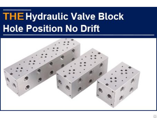 Many Manufacturers Cannot Avoid Hole Position Drift Of Hydraulic Valve Blocks