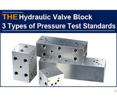 Aak Hydraulic Valve Block Has 3 Pressure Test Standards