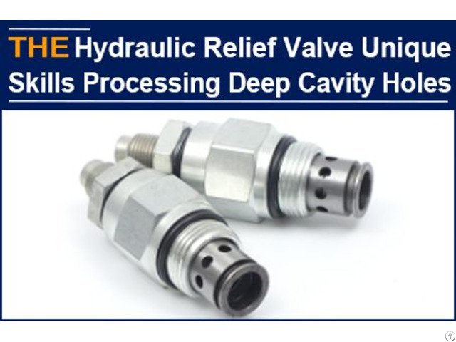 The Hydraulic Relief Valve With Deep Cavity And Small Hole Was Given Up By Its Peers