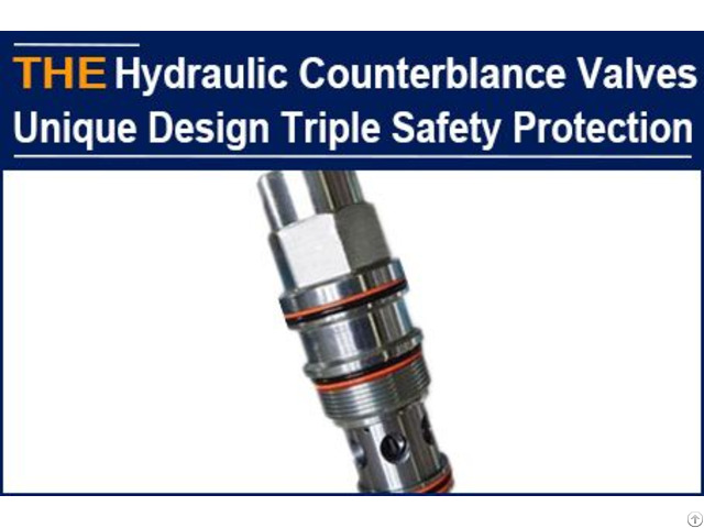 Aak Hydraulic Counterbalance Valve Is Equipped With Triple Safety Protection