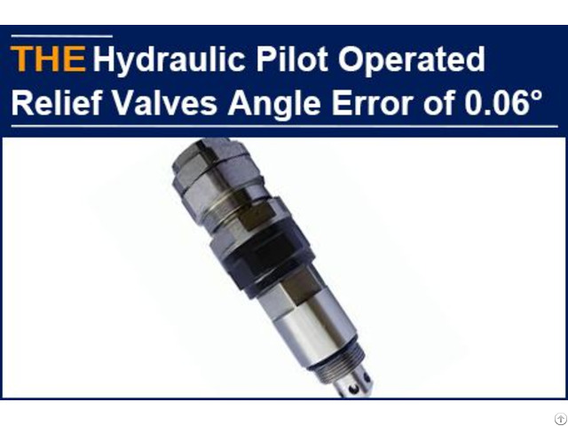 Aak Innovated The Processing Of Inner Cone 3 Years Ago For Hydraulic Relief Valves