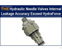 Aak Hydraulic Needle Valve’s Internal Leakage Accuracy 20% Higher Than That Of Hydraforce