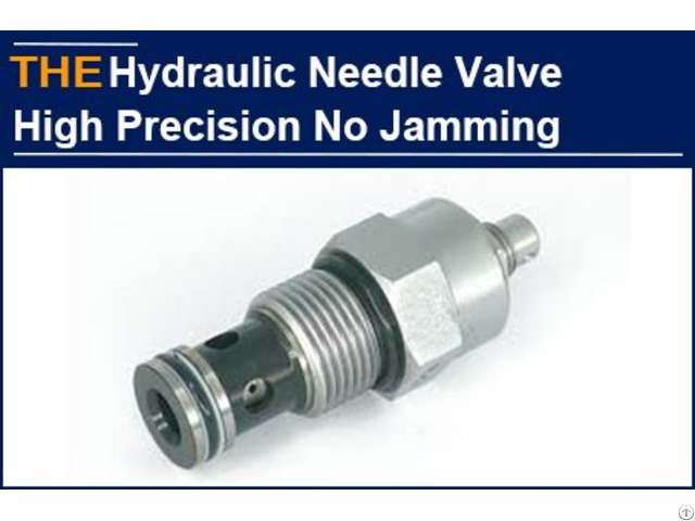 For The Hole Accuracy 1μm Hydraulic Needle Valve Although Aak Is 20% More Expensive