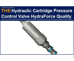 Aak Hydraulic Cartridge Pressure Control Valve Has A Durability Of 2 Million Times