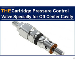 Hydraulic Cartridge Pressure Control Valve Specially For Manifold With Off Center Cavity