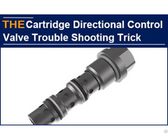 Many Manufacturers Have No Solution To The Hydraulic Cartridge Directional Control Valve