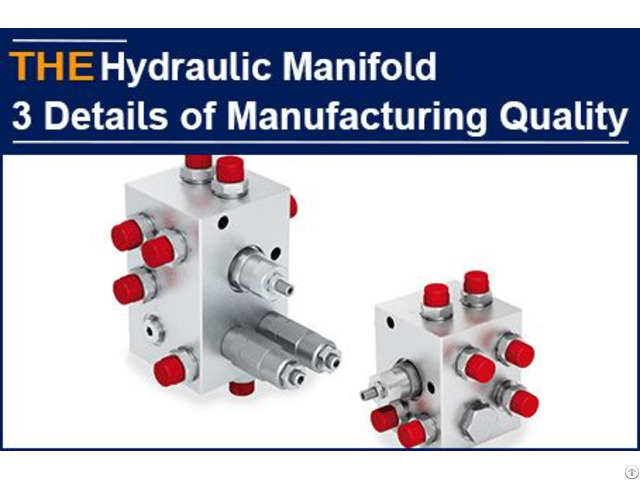 For 3 Details Of Aak Hydraulic Manifolds Tancredo Would Never Want To Change Manufacturer Again