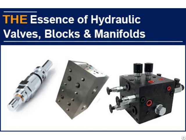 The Essence Of Hydraulic Valves Blocks And Manifolds