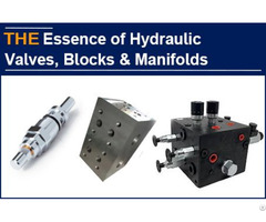 The Essence Of Hydraulic Valves Blocks And Manifolds