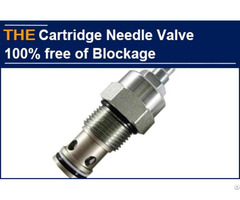 Hydraulic Cartridge Needle Valve 100% Free Of Blockage