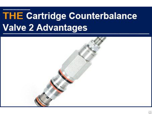 Hydraulic Cartridge Counterbalance Valve 2 Advantages