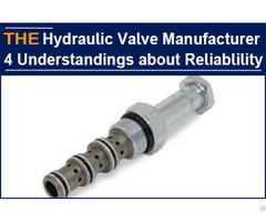 Hydraulic Valve Manufacturer 4 Understandings About Reliability