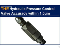 Hydraulic Pressure Control Valve Accuracy Within 1 0μm