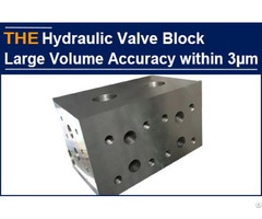 Hydraulic Valve Block Large Volume Accuracy Within 3μm