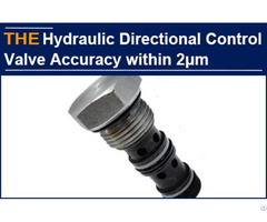 Hydraulic Directional Control Valve Accuracy Within 2μm