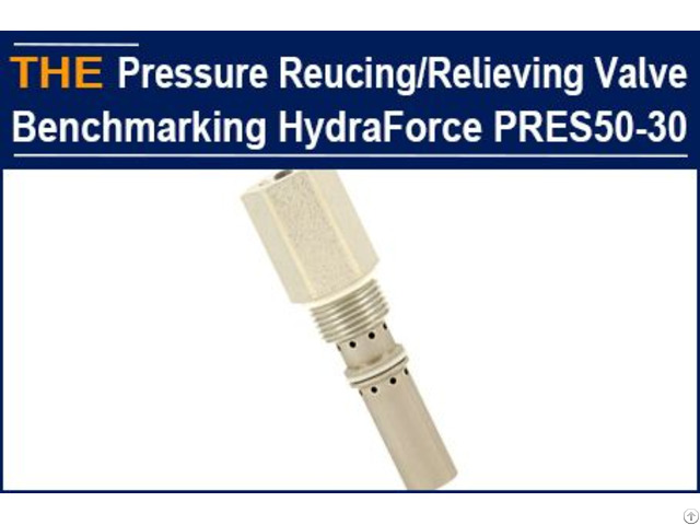 Pressure Reducing Relieving Cartridge Valve Benchmarking Hydraforce Pres50 30
