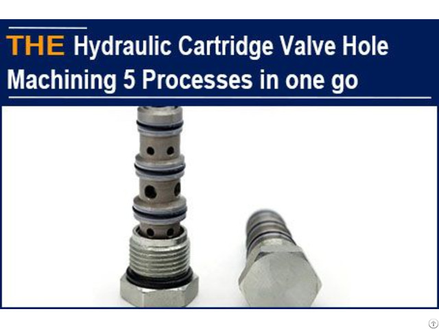 Hydraulic Cartridge Valve Hole Machining 5 Processes In One Go