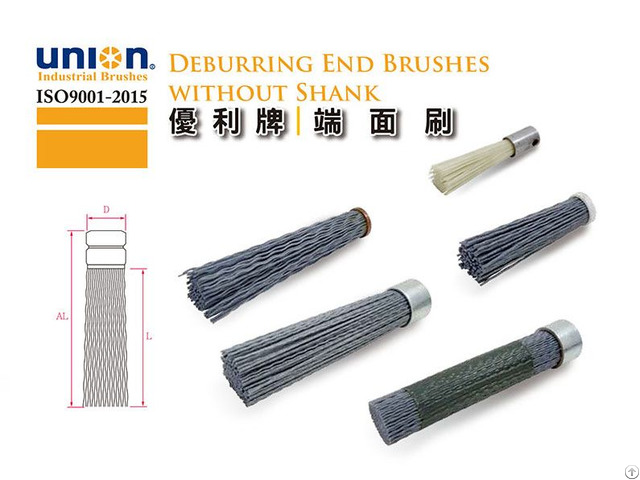 Union Deburring End Brushes Without Shank