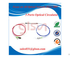 Glsun 3 Ports Polarization Insensitive Fiber Optic Circulator