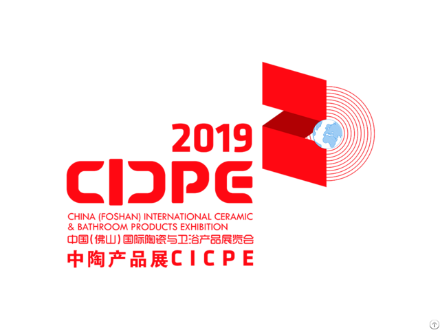 2019china Foshan International Ceramic And Bathroom Products Exhibition Cicpe